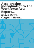 Accelerating_Individuals_into_the_Workforce_Act